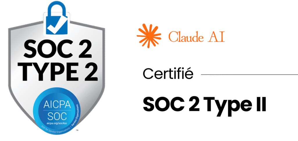 Certification SOC 2 Type II pour Claude AI.