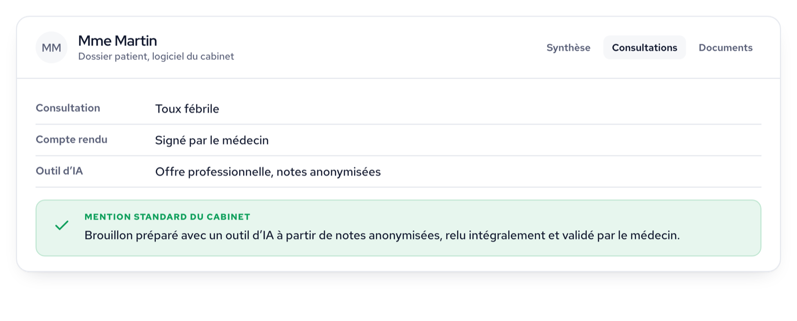 Dossier patient dans le logiciel du cabinet : sous la consultation, la mention standard indique que le brouillon vient d’un outil d’IA et qu’il a été relu et validé par le médecin.